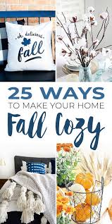 Fall Home Decor Ideas 25 Ways To Make