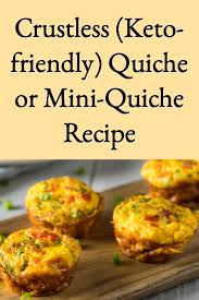 crustless keto friendly quiche or mini