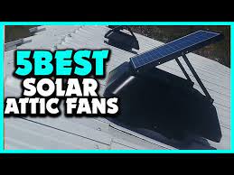 top 5 best solar attic fans review 2023