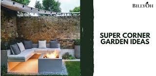 Super Corner Garden Ideas To Create