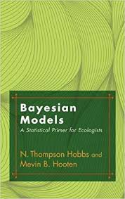 Amazon Com Bayesian Models A Statistical Primer For Ecologists
