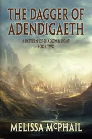 The Dagger Of Adendigaeth A Pattern Of Shadow Light Book