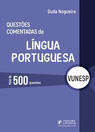 Processo seletivo prefeitura osasco sp: Questoes Comentadas De Lingua Portuguesa Vunesp 2019 Editora Juspodivm