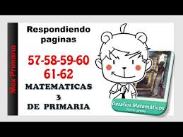 Paginas 59 60 61 desafios matematicos cuarto grado : Libro Matematicas 3 Grado De Primaria Paginas 57 58 59 60 61 62 Youtube