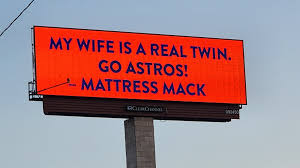 mattress mack brings astros billboards