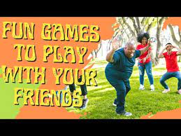 30 fun games to play with your friends