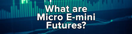 Micro E Mini Futures Access 4 Us Equity Markets