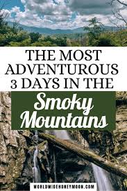 3 day great smoky mounns itinerary