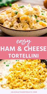 Place enough ham and cheese on each rectangle. Ham And Cheese Tortellini Julie S Eats Treats