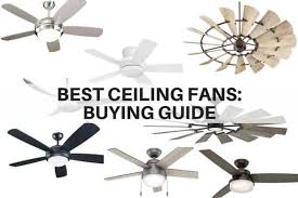 Best Ceiling Fans For 2020 Ing