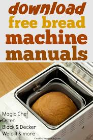 bread machine manuals creative homemaking