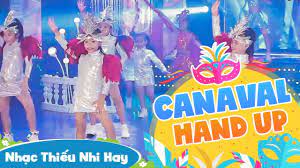 CANAVAL HAND UP - NHẠC REMIX - NHẠC DANCE CỰC HAY - NHẠC THIẾU NHI HAY MV  2018 - YouTube