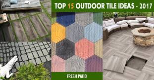 Top 15 Outdoor Tile Ideas Trends For