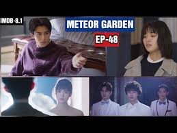 meteor garden 48 explained in