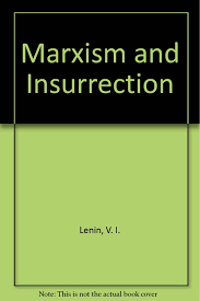 Marxism And Insurrection V I Lenin 9780714715322 Amazon