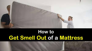 clever ways to get smell out of a mattress