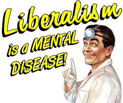 Liberalism is a Mental Disease - Home | Facebook