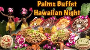hawaiian night buffet a y c e buffet