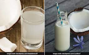 coconut water or coconut milk which