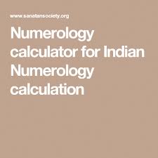 Numerology Calculator For Indian Numerology Calculation