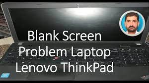 blank screen problem of laptop lenovo