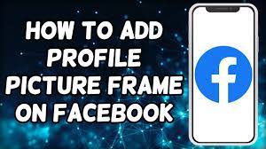 profile picture frame on facebook 2023