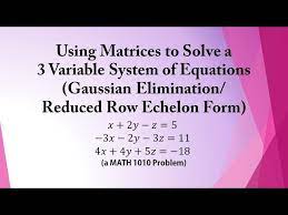 Using Matrices To Solve A 3 Variable