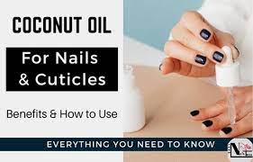 benefits of coconut oil for nails how