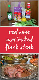 red wine marinated flank steak