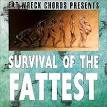 Survival of the Fattest