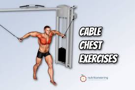 21 cable chest exercises for upper