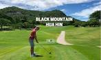 Black Mountain Hua Hin Golf Course Review - Golf Sidekick
