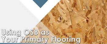 using osb as your primary floor silvaris
