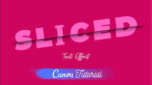 sliced text effect in canva