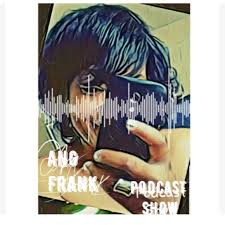 AngFrankPodcast Show