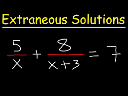 Extraneous Solutions Of Rational