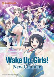Wake Up, Girls! New Chapter (TV Series 2017–2018) - IMDb