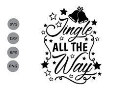 Looking for more info about this image? Download Jingle All The Way Svg Christmas Svg Holiday Svg Jingle Bells Svg Free Download For Free Svg Animal Files