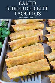 baked shredded beef taquitos a family