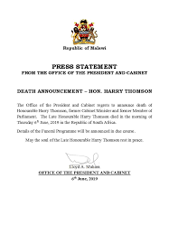 Announcing a death is one of the most difficult tasks any of us will ever undertake. Malawi Government Death Announcement Honourable Harry Thomson Facebook