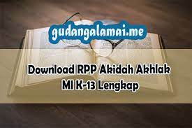 Rpp ipa 1 lembar kelas 7 8 9 smp/mts revisi 2021; Rpp Akidah Akhlak Mi K 13 Lengkap Gudangalamai