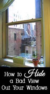 how to hide a bad view out your windows