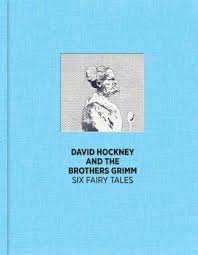 A cornerstone of western culture since the early 1800s, grimm's fairy tales is now one of the world's most beloved books. Six Fairy Tales From The Brothers Grimm By David Hockney Waterstones