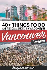 40 things to do in vancouver bc a