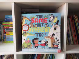 Same, same but different hardcover book at lakeshore learning. Children S Book Review The Same But Different Too Me Him The Dog And A Baby