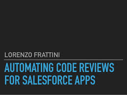 It is the ultimate tool of empowerment for those without coding skills. Automating Code Reviews For Salesforce Apps