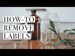 Remove Stubborn Labels From Glass Jars