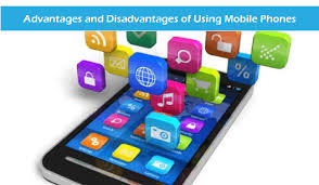 advanes and disadvanes of mobile