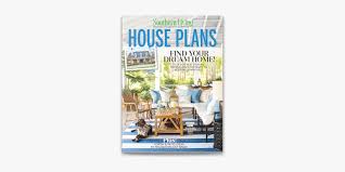 Southern Living House Plans On Apple Books