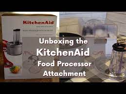 unboxing kitchenaid food processor